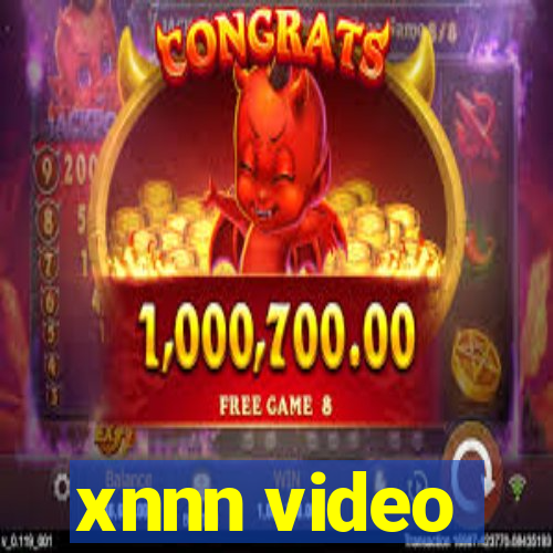 xnnn video